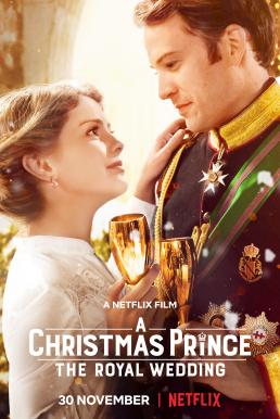 โปสเตอร์หนัง A Christmas Prince The Royal Wedding (2018) เจ้าชายคริสต์มาส มหัศจรรย์วันวิวาห์