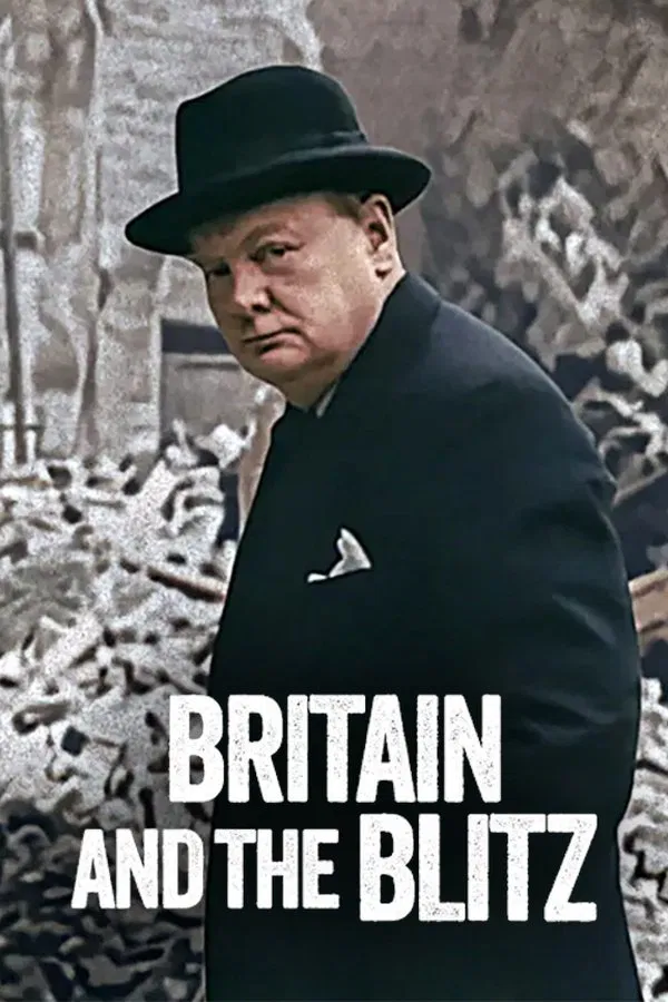โปสเตอร์หนัง Britain and the Blitz (2025) ยุทธการเดอะบลิตซ์พิชิตอังกฤษ