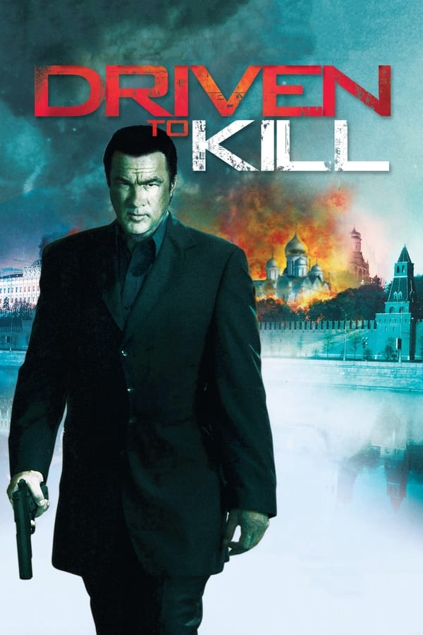 โปสเตอร์หนัง Driven to Kill (2009) ปิดบัญชีแค้นคนมหาประลัย