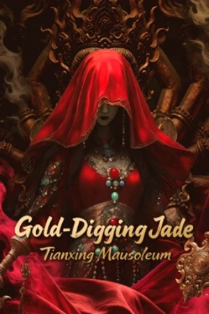 โปสเตอร์หนัง Gold-Digging Jade: Tianxing Mausoleum (2025)