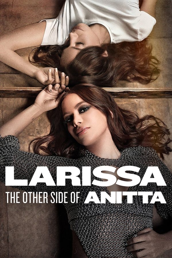 โปสเตอร์หนัง Larissa: The Other Side of Anitta (2025) ลาริสสา: อีกด้านของอนิตต้า
