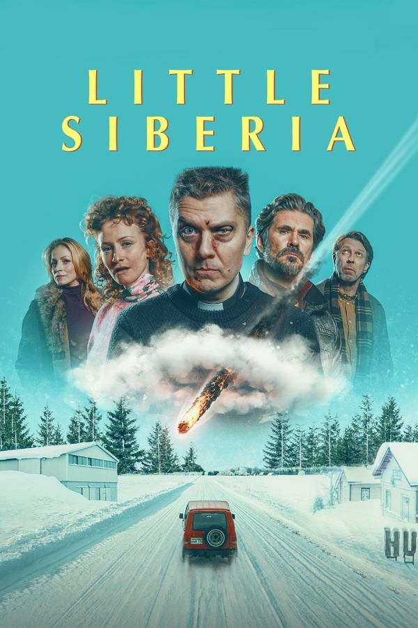โปสเตอร์หนัง Little Siberia (2025) ลิตเติ้ล​ ไซบีเรีย