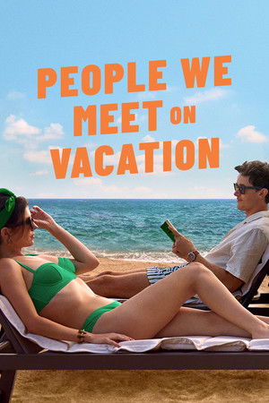 โปสเตอร์หนัง People We Meet on Vacation (2026) เราพบกัน ณ วันพักใจ