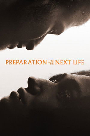 โปสเตอร์หนัง Preparation for the Next Life (2025) หากชีวิตนี้เพียงทางผ่าน