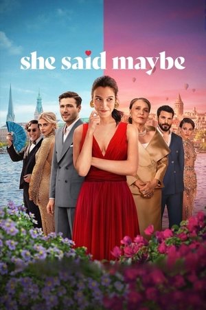 โปสเตอร์หนัง She Said Maybe (2025) เมื่อเธอตอบว่า…ไม่แน่