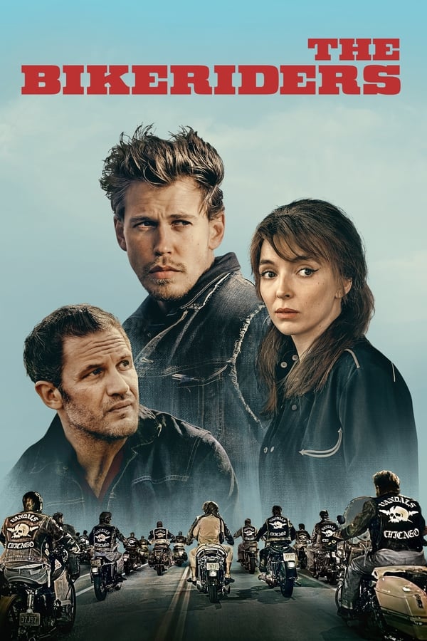 โปสเตอร์หนัง The Bikeriders (2023) เดอะ ไบค์ไรเดอร์ส