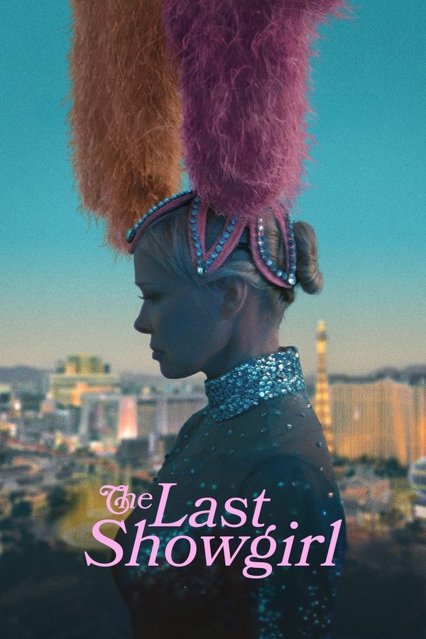 โปสเตอร์หนัง The Last Showgirl (2024) เดอะ ลาสต์ โชว์เกิร์ล