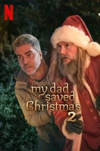 The Night My Dad Saved Christmas 2 (2025) พ่อหนูนี่แหละช่วยคริสต์มาสไว้ 2
