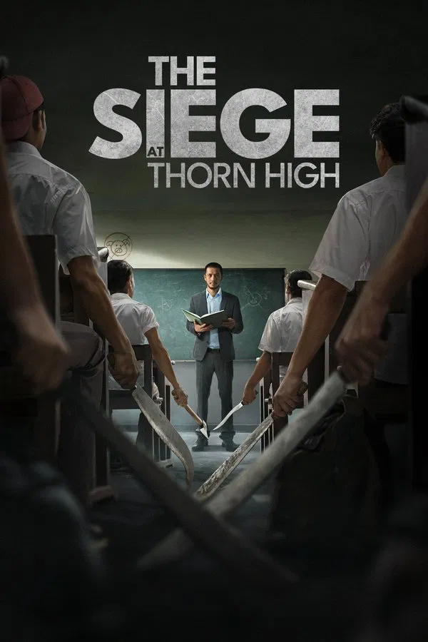 โปสเตอร์หนัง The Siege at Thorn High (2025) ปิดโรงเรียนล่าโหดครู