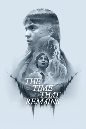 โปสเตอร์หนัง The Time That Remains (2025) เวลาที่เหลืออยู่