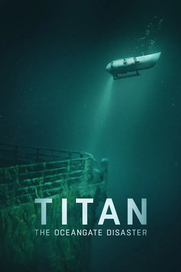 โปสเตอร์หนัง Titan The OceanGate Submersible Disaster (2025) วิบัติโอเชียนเกต