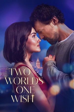 โปสเตอร์หนัง Two Worlds One Wish (2025) สองโลกหนึ่งคำอธิษฐาน