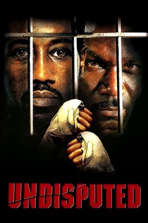 โปสเตอร์หนัง Undisputed 1 (2002) ศึก 2 ใหญ่…ดวลนรกเดือด
