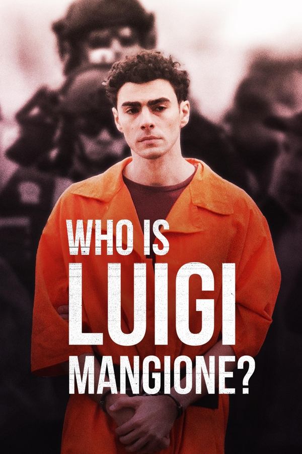 โปสเตอร์หนัง Who Is Luigi Mangione? (2025)