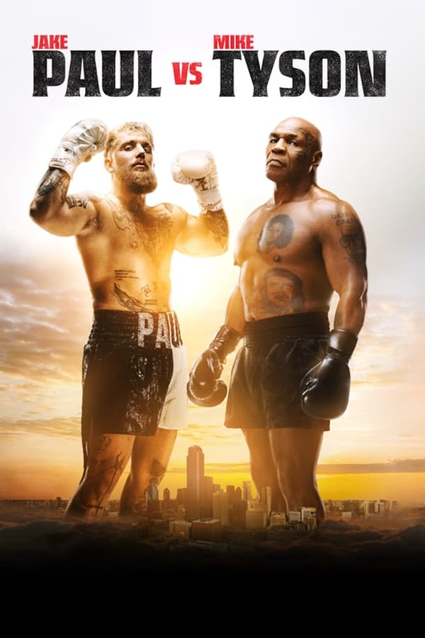 โปสเตอร์หนัง Jake Paul vs. Mike Tyson (2024) ศึกสะท้านโลก: เจค พอล ปะทะ ไมค์ ไทสัน