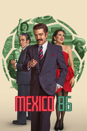 โปสเตอร์หนัง Mexico 86 (2026) เม็กซิโก 1986