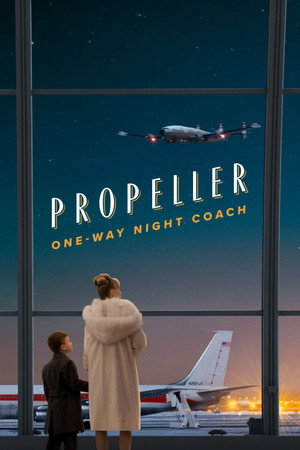 โปสเตอร์หนัง Propeller One-Way Night Coach (2026)
