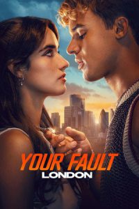 Your Fault: London (2026) คำขอโทษ: ลอนดอน 2