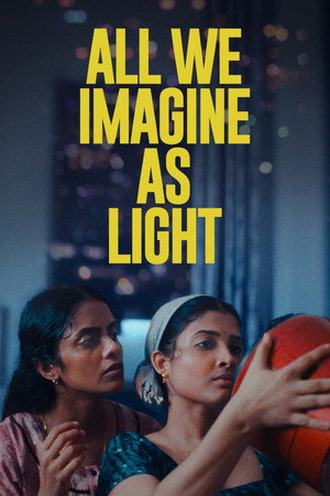 โปสเตอร์หนัง All We Imagine as Light (2024) ที่ตรงนี้ยังมีหัวใจ