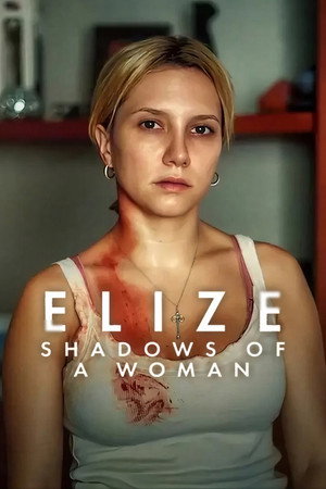 โปสเตอร์หนัง Elize: Shadows of a Woman (2026) เอลีซ: หญิงสาวในเงาโศก