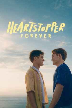 โปสเตอร์หนัง Heartstopper Forever (2026) เธอทำให้ใจฉันหยุดเต้น ตลอดไป