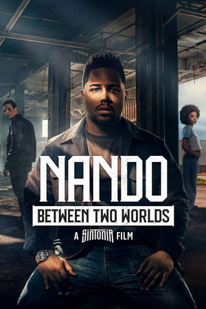 โปสเตอร์หนัง Nando Between Two Worlds – A Sintonia Film (2026) ทางสู่ฝันของนานโด