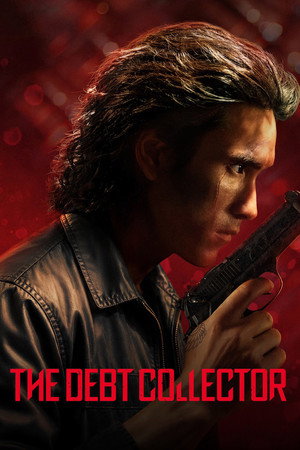 โปสเตอร์หนัง The Debt Collector (2026) คนเดือดทวงแค้น